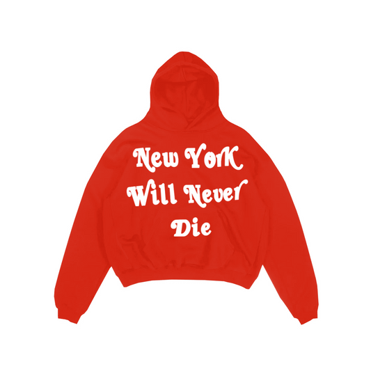 New York Will Never Die Hoodie